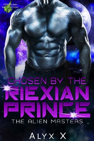 [The Alien Masters 02] • Chosen by the Riexian Prince